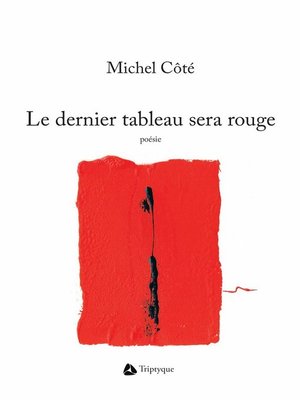 cover image of Le dernier tableau sera rouge